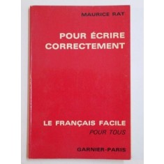 POUR ECRIRE CORRECTEMENT de MAURICE RAT , 1966