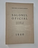 Carte veche Salonul Oficial 1940 Pictura Sculptura
