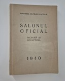 Carte veche Salonul Oficial 1940 Pictura Sculptura