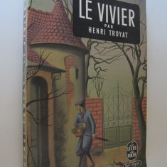 Le Vivier (Le Livre de la poche) - lb. franceza - Henri Troyat