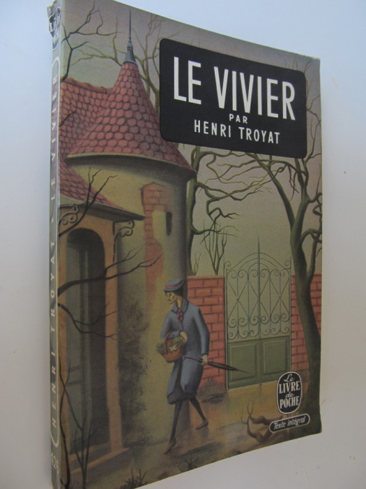 Le Vivier (Le Livre de la poche) - lb. franceza - Henri Troyat