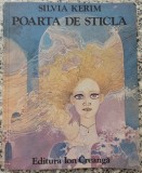 Poarta de sticla - Silvia Kerim// ilustratii Elena Boariu