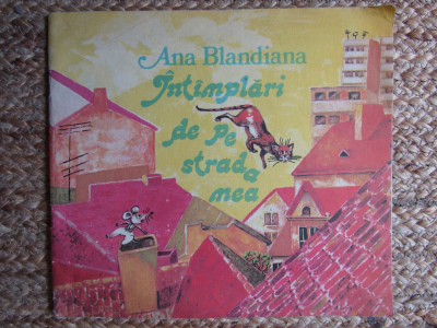 Ana Blandiana - Intamplari de pe strada mea (1988, ilustratii de Doina Botez) foto