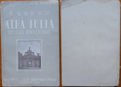 N. Lascu , Alba Iulia si imprejurimile sale , 1944 , cu 16 planse cu ilustratii foto