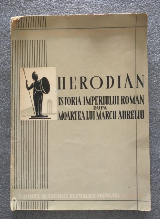 Herodian - Istoria Imperiului Roman după moartea lui Marcu Aureliu