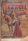 Mihail Solohov - Cazacii dela Don. Traducere de Iulian Vesper (editie veche)