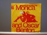 Monica &amp; Oscar Benton &ndash; Everybody Is ....(1972/CBS/RFG) - Vinil Single pe &#039;7/NM