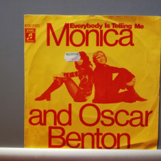 Monica & Oscar Benton – Everybody Is ....(1972/CBS/RFG) - Vinil Single pe '7/NM