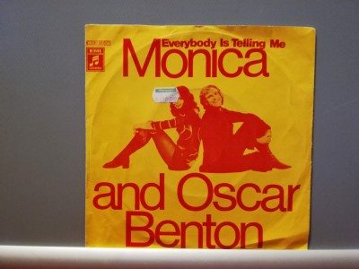 Monica &amp;amp; Oscar Benton &amp;ndash; Everybody Is ....(1972/CBS/RFG) - Vinil Single pe &amp;#039;7/NM foto