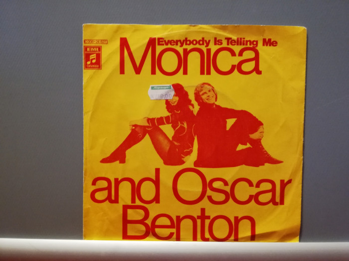 Monica &amp; Oscar Benton &ndash; Everybody Is ....(1972/CBS/RFG) - Vinil Single pe &#039;7/NM