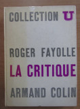 Roger Fayolle - La critique litteraire en France du XVIe siecle a nos jours