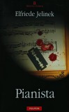 Pianista - 2004 - Elfriede Jelinek ($R231), Polirom