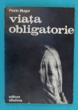 Florin Mugur &ndash; Viata obligatorie