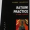 Pierre Bourdieu - Ratiuni practice O teorie a actiunii