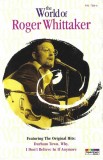 Roger Whittaker - The World Of Roger Whittaker, Caseta audio