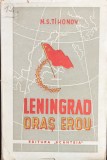 CD Leningrad oras erou (Asediul Leningradului) Tihonov Editura Scanteia 1945
