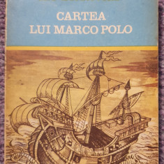 Cartea lui Marco Polo sau Descoperirea lumii, Ed Eminescu 1972 , 390 pagini