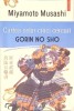 Cartea celor cinci cercuri, Miyamoto Musashi, Polirom, 2013, Romana, Filosofie Samurai, Gorin No Sho