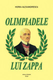 Olimpiadele lui Zappa | Horia Alexandrescu, 2022