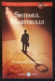 SISTEMUL MAESTRULUI &ndash; Charles F. Haanel 260 pag 2009 Adevar Divin Stare foarte buna
