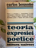 Carlos Bousono, Teoria expresiei poetice
