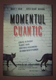 Momentul Cuantic - Robert P. Crease, Litera, 2017, Filosofie, Stiinta, Carte