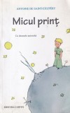Antoine de Saint-Exupery - Micul print. Cu ilustratii de autor