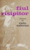 Fiul Risipitor - Radu Tudoran - Roman, Beletristica
