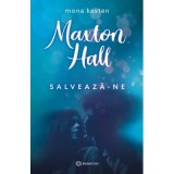 Cumpara ieftin Maxton Hall - Salveaza-Ne, Mona Kasten - Editura Bookzone