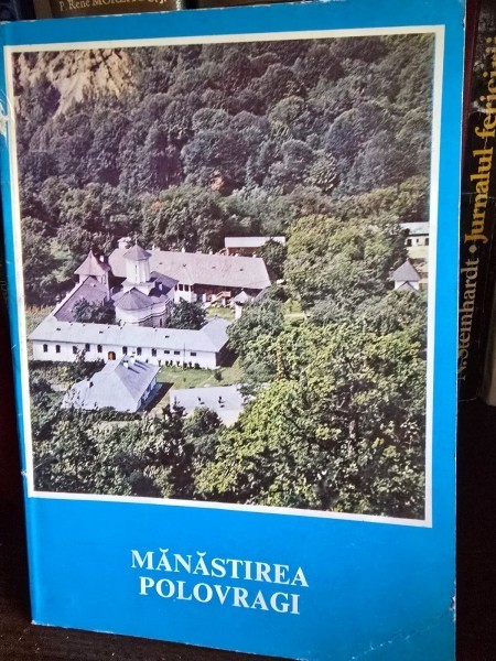 MANASTIREA POLOVRAGI - VENIAMIN MICLE