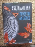 ANA BLANDIANA POVESTIRI FANTASTICE