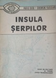 INSULA SERPILOR-VASILE CUCU, GH. VLASCEANU-232857