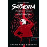 A S&ouml;t&eacute;ts&eacute;g &Uacute;tja - Sabrina h&aacute;tborzongat&oacute; kalandjai 3. - Sarah Rees Brennan