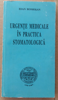 (C505) IOAN ROMOSAN - URGENTE MEDICALE IN PRACTICA STOMATOLOGICA foto