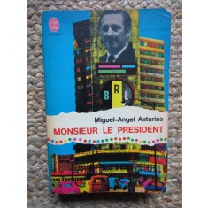 Miguel-Angel Asturias - Monsieur le president