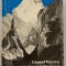 Lionel Terray - Cuceritorii Inutilului - din Alpi in Annapurna - 1972