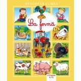 Descopar lumea, La ferma