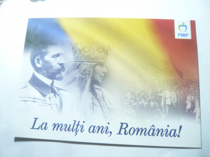 Ilustrata Reclama Politica Electorala PMP cu Regele Ferdinand si Regina Maria