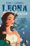 Leona Vicario Y El Misterio de Las Medallas de Plata / Leona Vicario and the Mys Tery of the Silver Medals