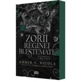 Zorii reginei blestemate (al treilea volum al seriei &bdquo;Zei si monstri&rdquo;) editie speciala - Amber V. Nicole