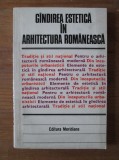 Gandirea estetica in arhitectura romaneasca gindirea modernism neoromanesc stil