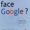 Ce-ar Face Google? - Jeff Jarvis , X382