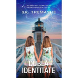 Dubla identitate - S. K. Tremayne