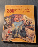 250 de pictori romani 1890 - 1946 Mircea Deac