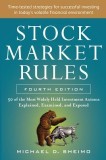 Stock Market Rules 4/E: The 50 Most Widely Held Investment Axioms Explained, Examined, and Exposed