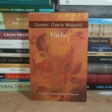 GABRIEL GARCIA MARQUEZ - VIJELIA ( ROMAN ) , 2007 *