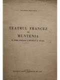 Ion Horia Radulescu - Teatrul francez in Muntenia in prima jumatate a secolului al XIX-lea (Editia: 1943)