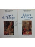 Antoine Compagnon - L&#039;Esprit de l&#039;Europe, 2 vol. (editia 1993)
