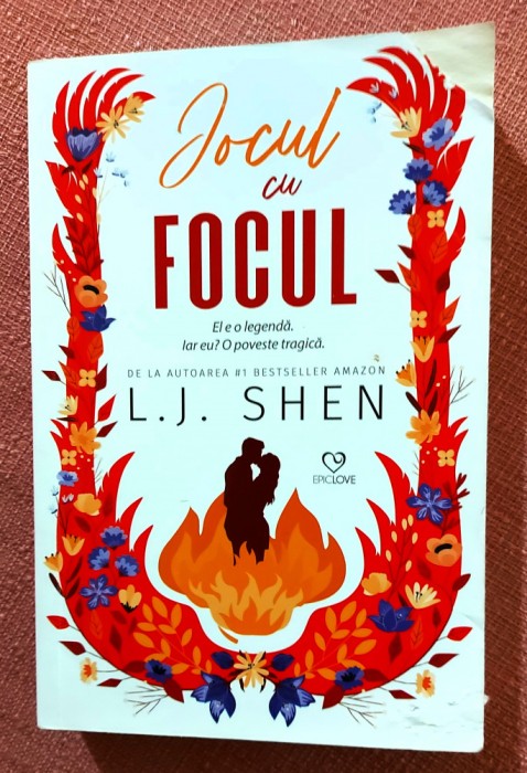 Jocul cu focul. Editura Epica, 2021 - L.J. Shen