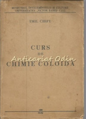 Curs De Chimie Coloida - Emil Chifu foto